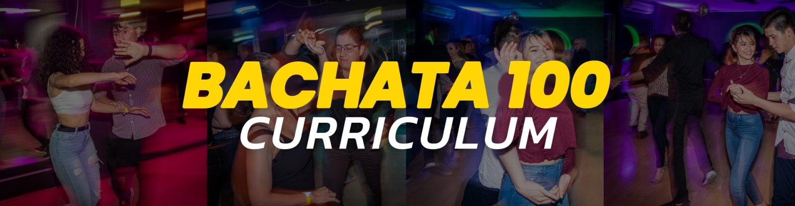 Bachata 100 Curriculum